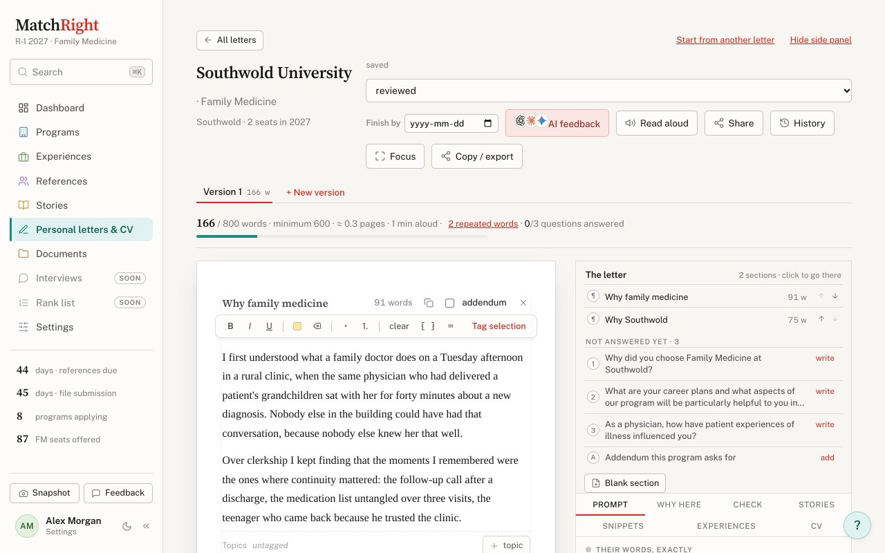 Snippets: Write a good paragraph once, tag it, and reuse it in every letter that asks about the same thing.